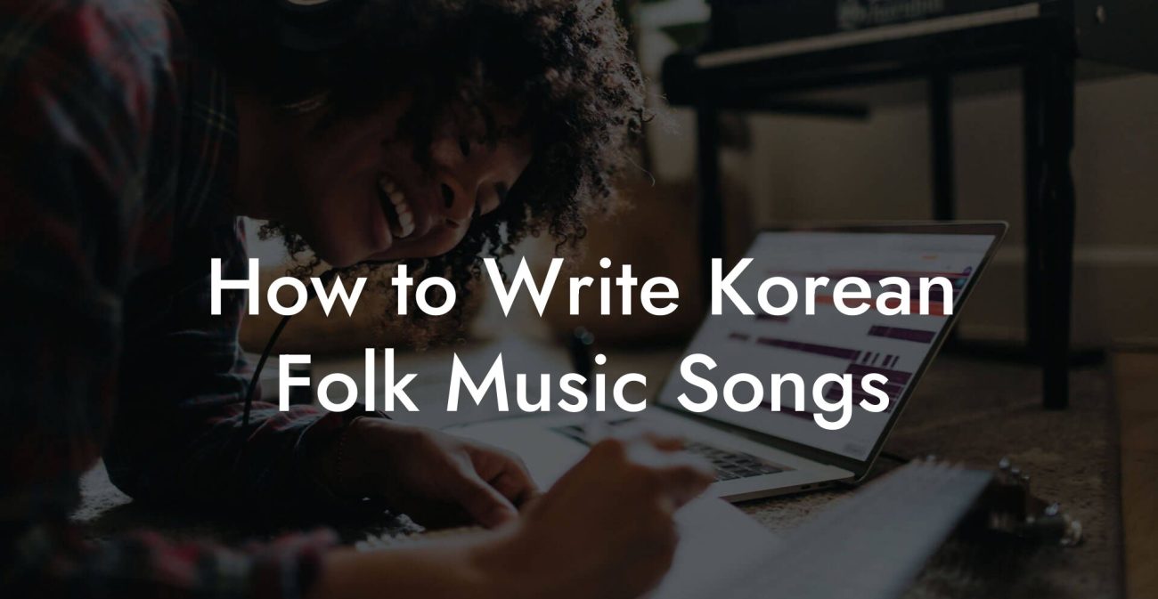 How to Write Korean Folk Music Songs