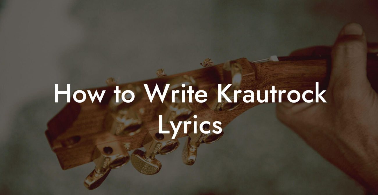 How to Write Krautrock Lyrics