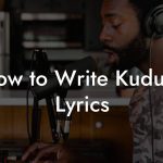 How to Write Kuduro Lyrics