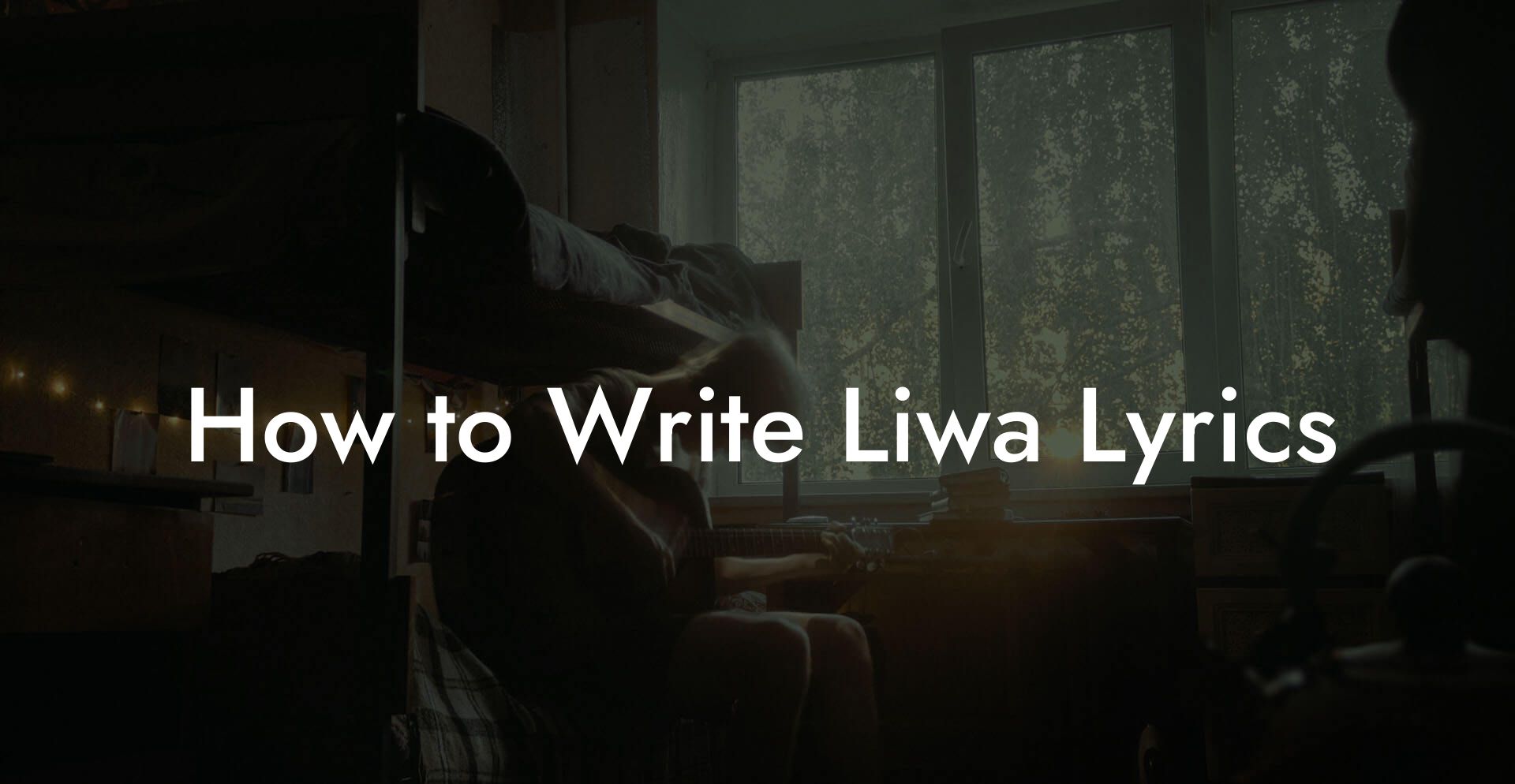 How to Write Liwa Lyrics