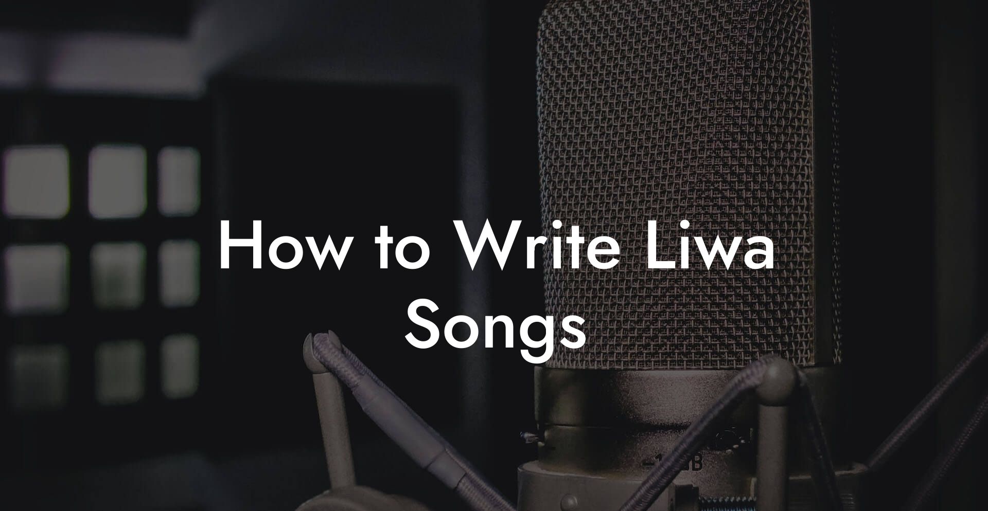 How to Write Liwa Songs