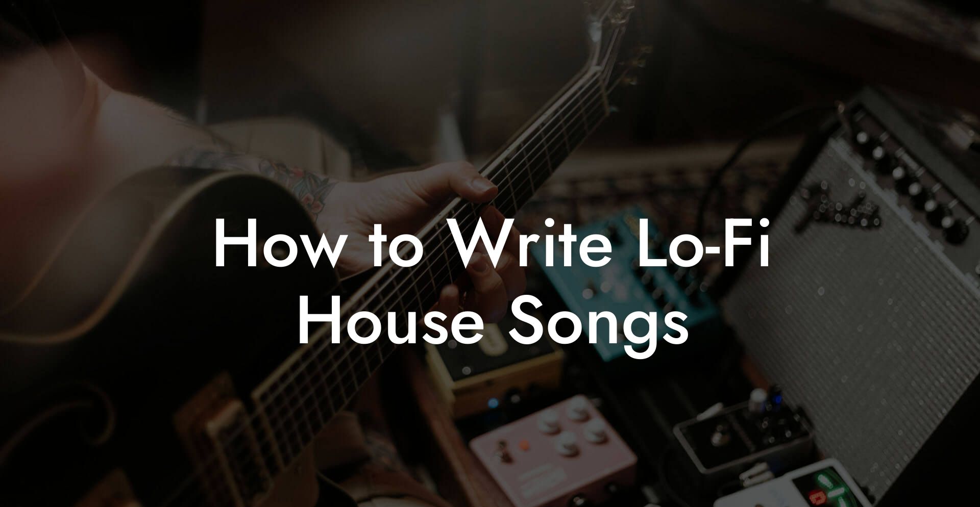 How to Write Lo-Fi House Songs