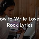 How to Write Lovers Rock Lyrics