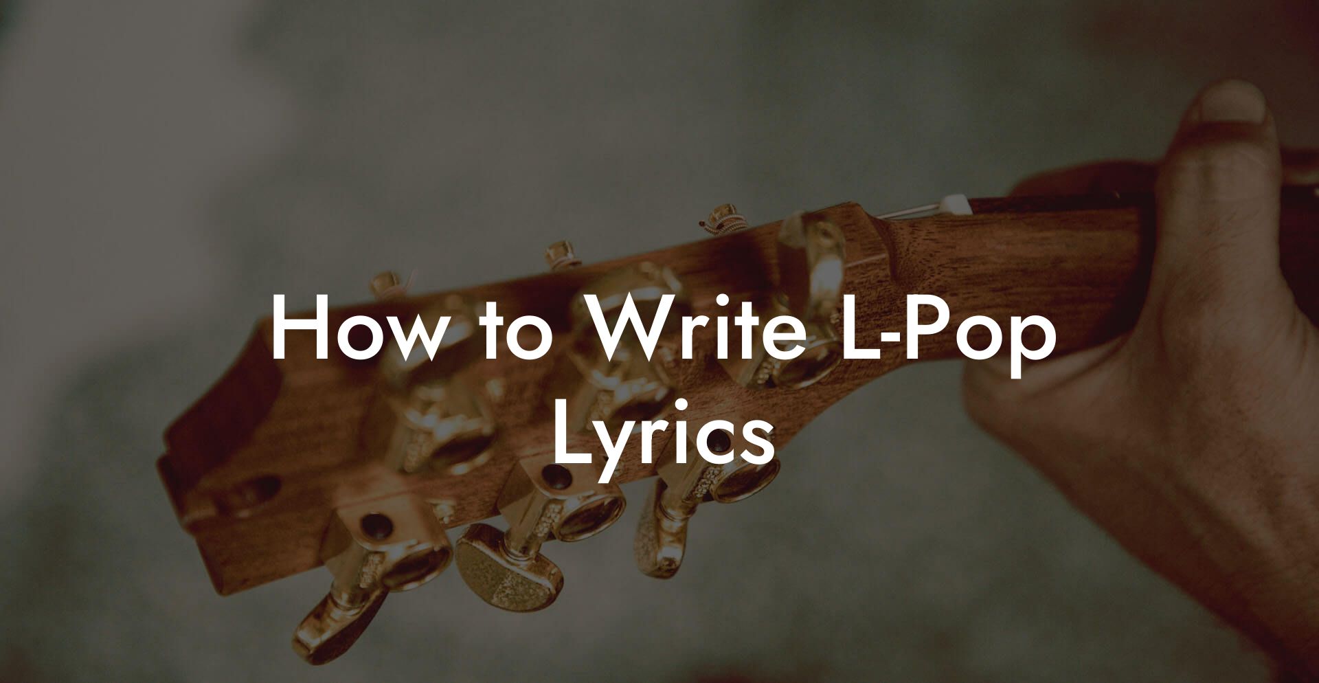 How to Write L-Pop Lyrics