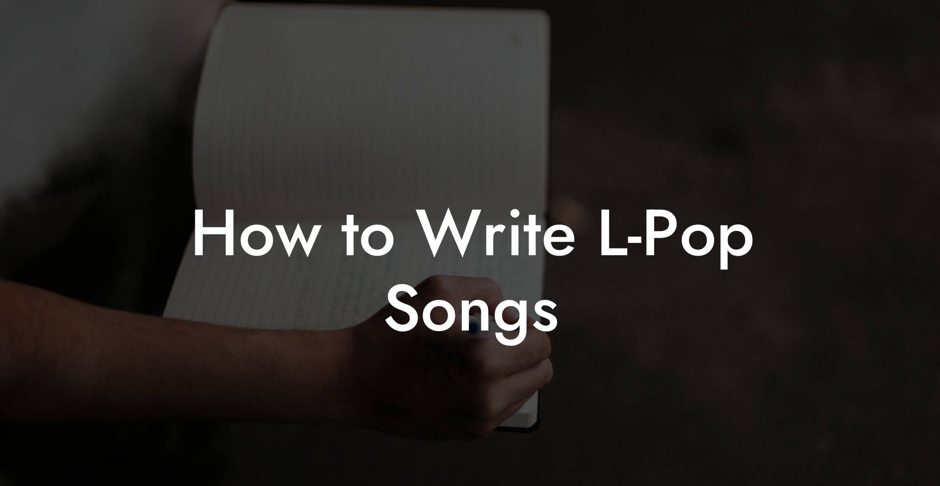 How to Write L-Pop Songs