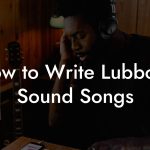 How to Write Lubbock Sound Songs