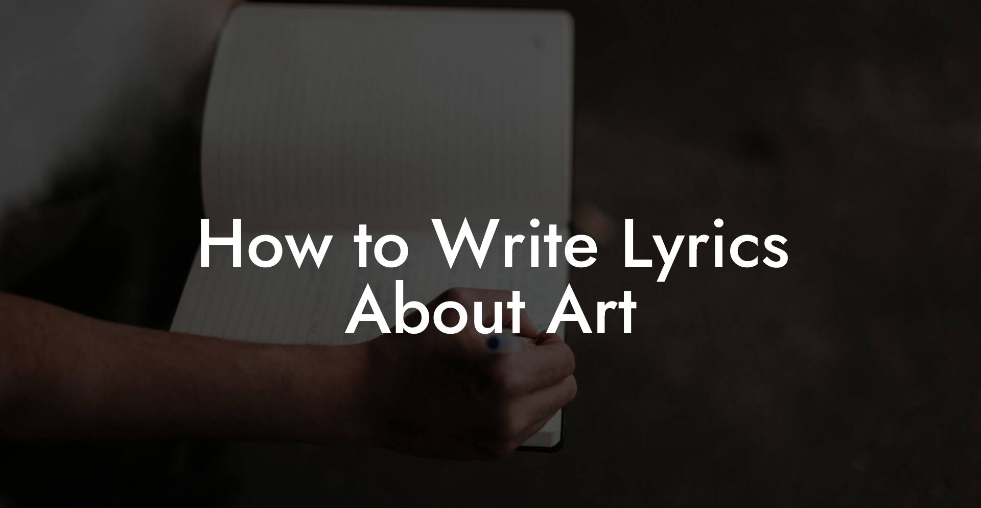 How to Write Lyrics About Art