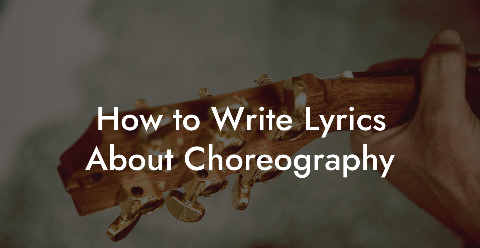 How to Write Lyrics About Choreography