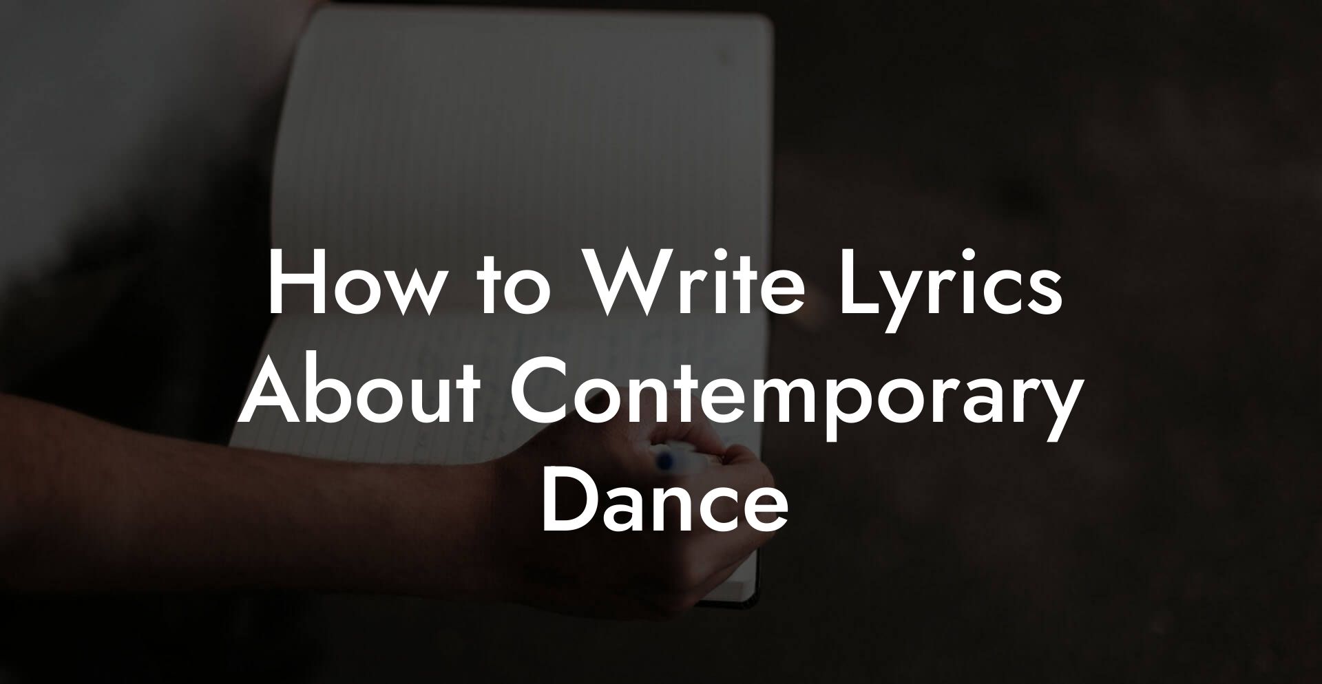 How to Write Lyrics About Contemporary Dance