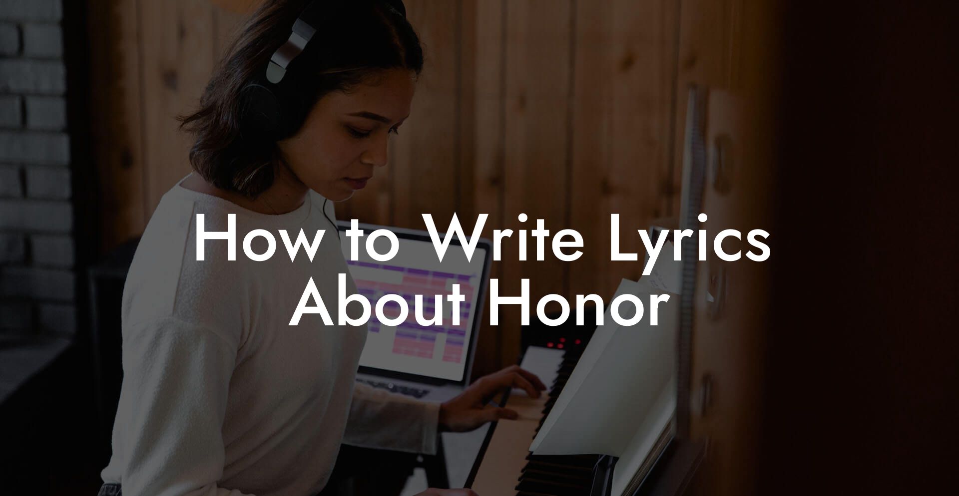 How to Write Lyrics About Honor