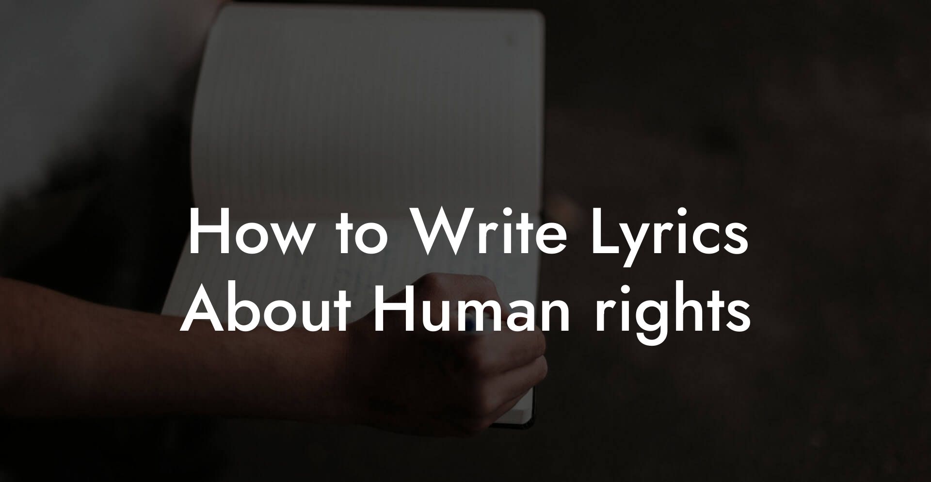 How to Write Lyrics About Human rights