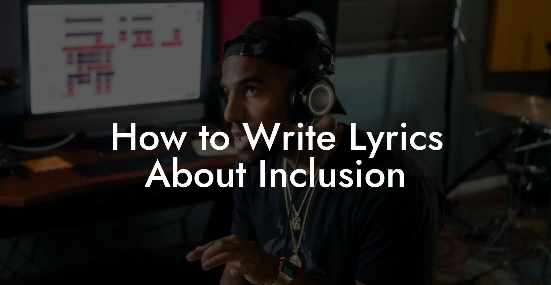 How to Write Lyrics About Inclusion