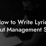 How to Write Lyrics About Management Skills