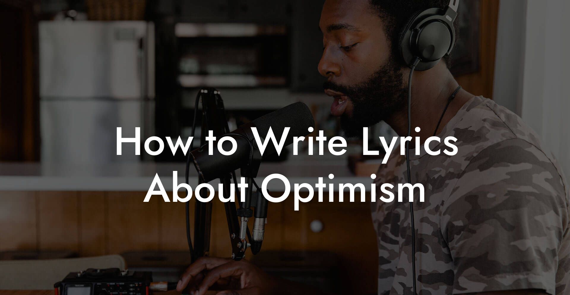 How to Write Lyrics About Optimism