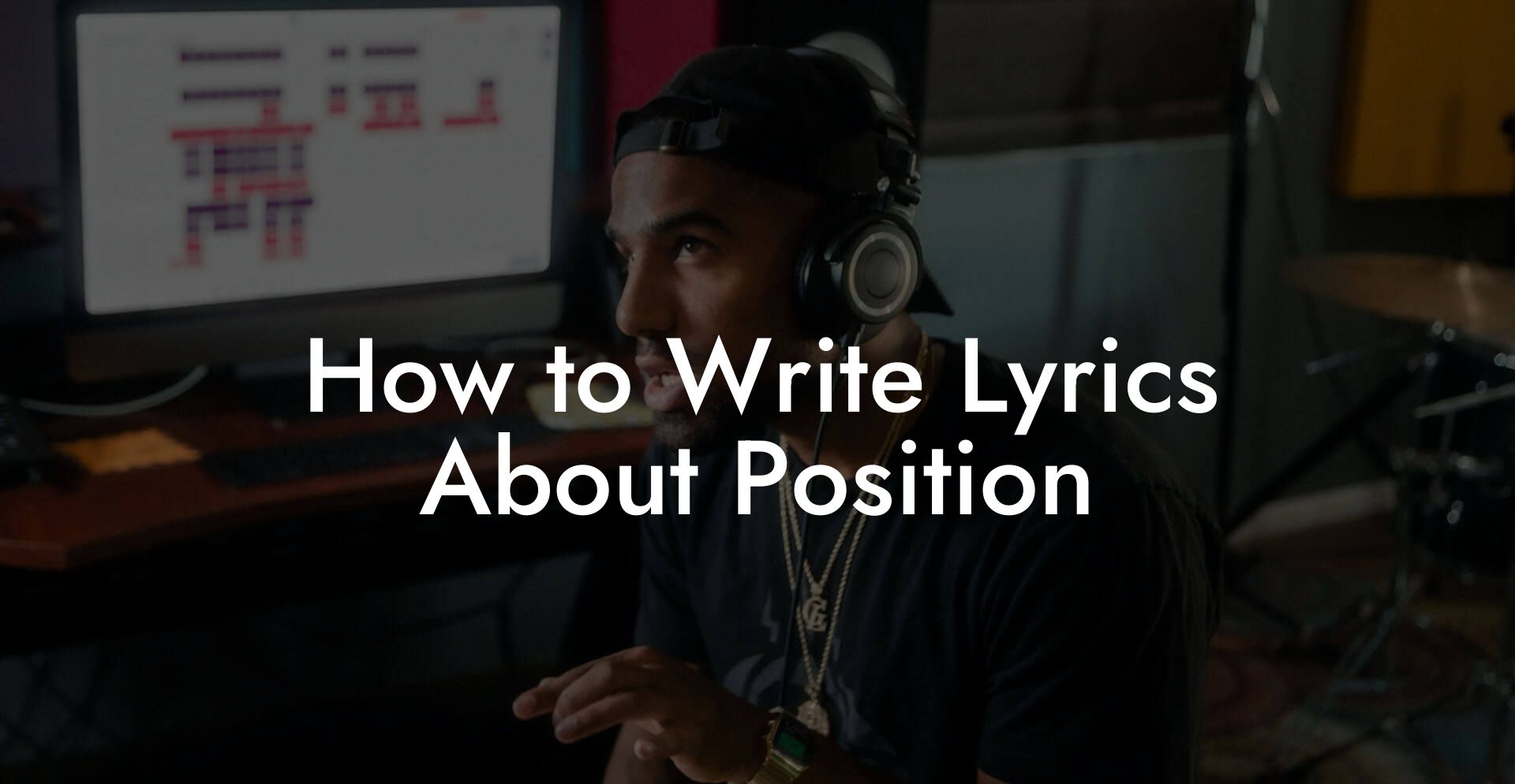 How to Write Lyrics About Position