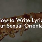 How to Write Lyrics About Sexual Orientation