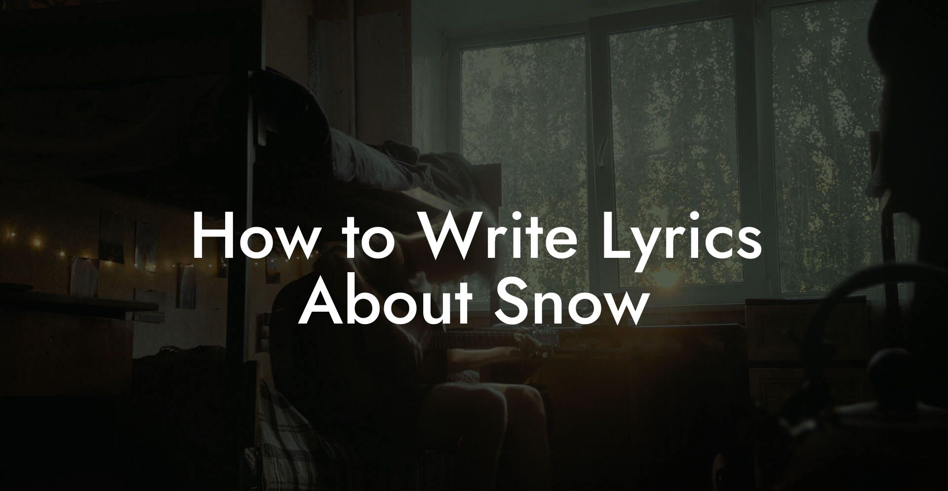 How to Write Lyrics About Snow