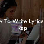 how to write lyrics for rap lyric assistant