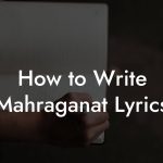 How to Write Mahraganat Lyrics