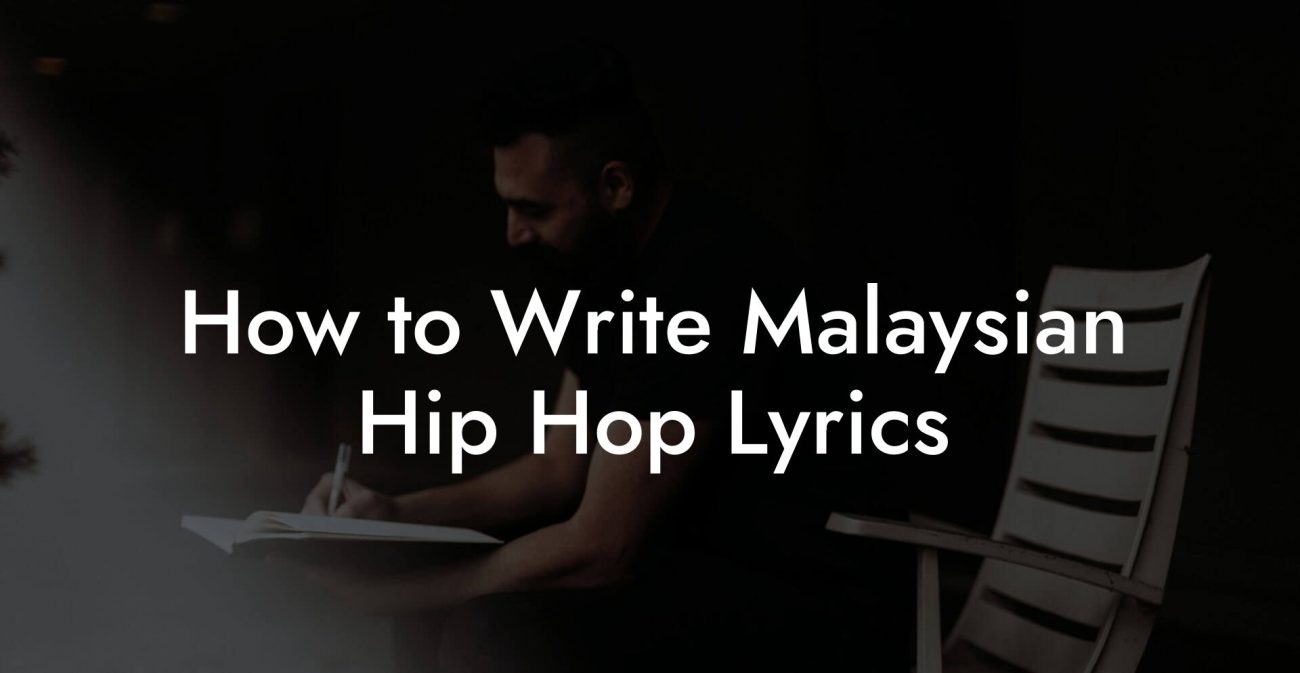 How to Write Malaysian Hip Hop Lyrics