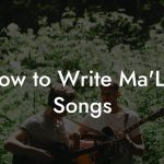 How to Write Ma'Luf Songs