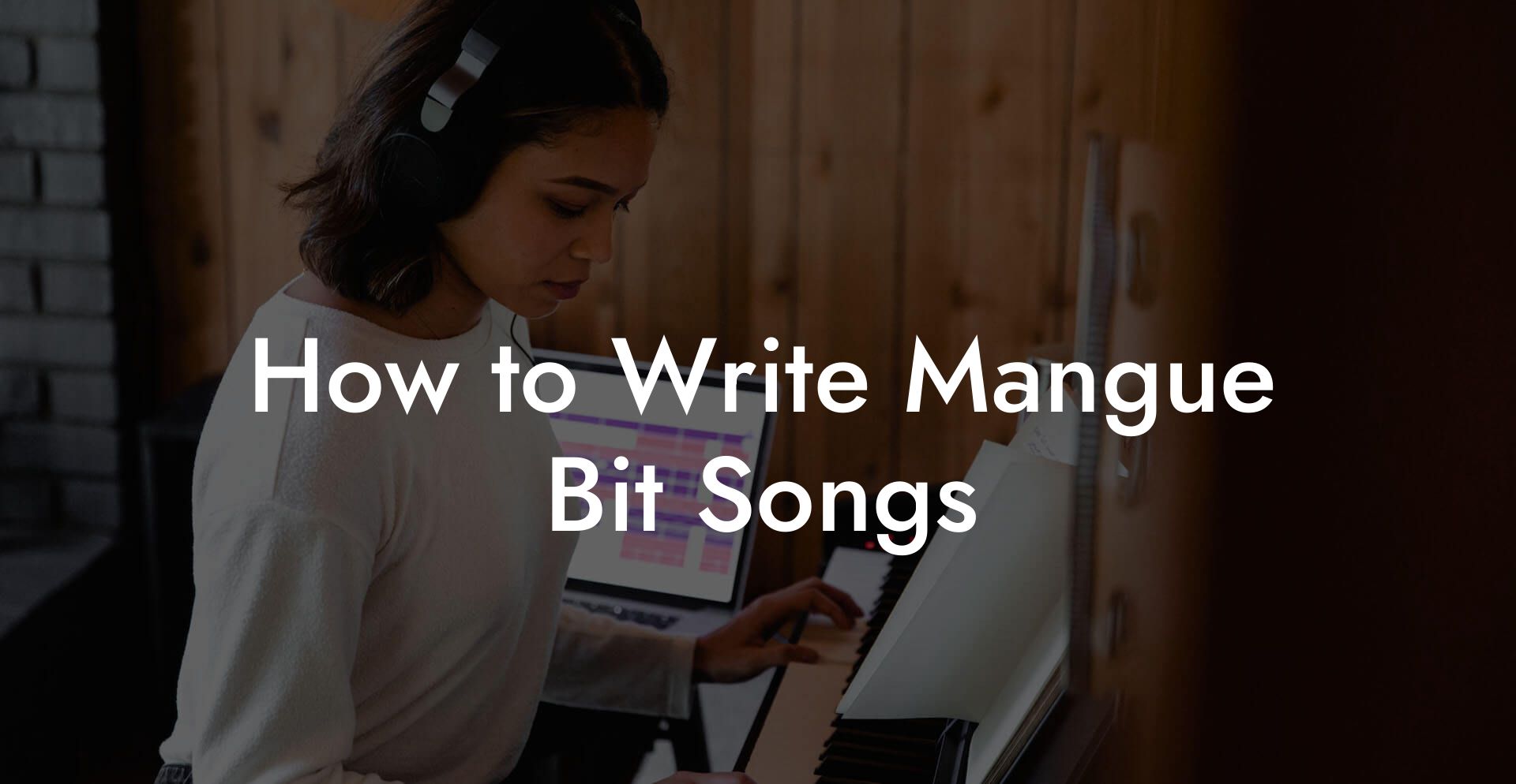 How to Write Mangue Bit Songs