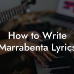 How to Write Marrabenta Lyrics