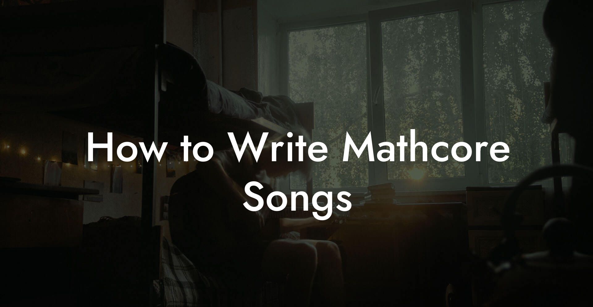 How to Write Mathcore Songs