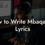 How to Write Mbaqanga Lyrics