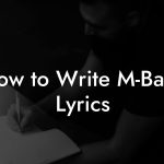 How to Write M-Base Lyrics
