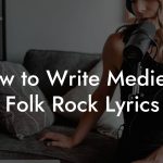 How to Write Medieval Folk Rock Lyrics