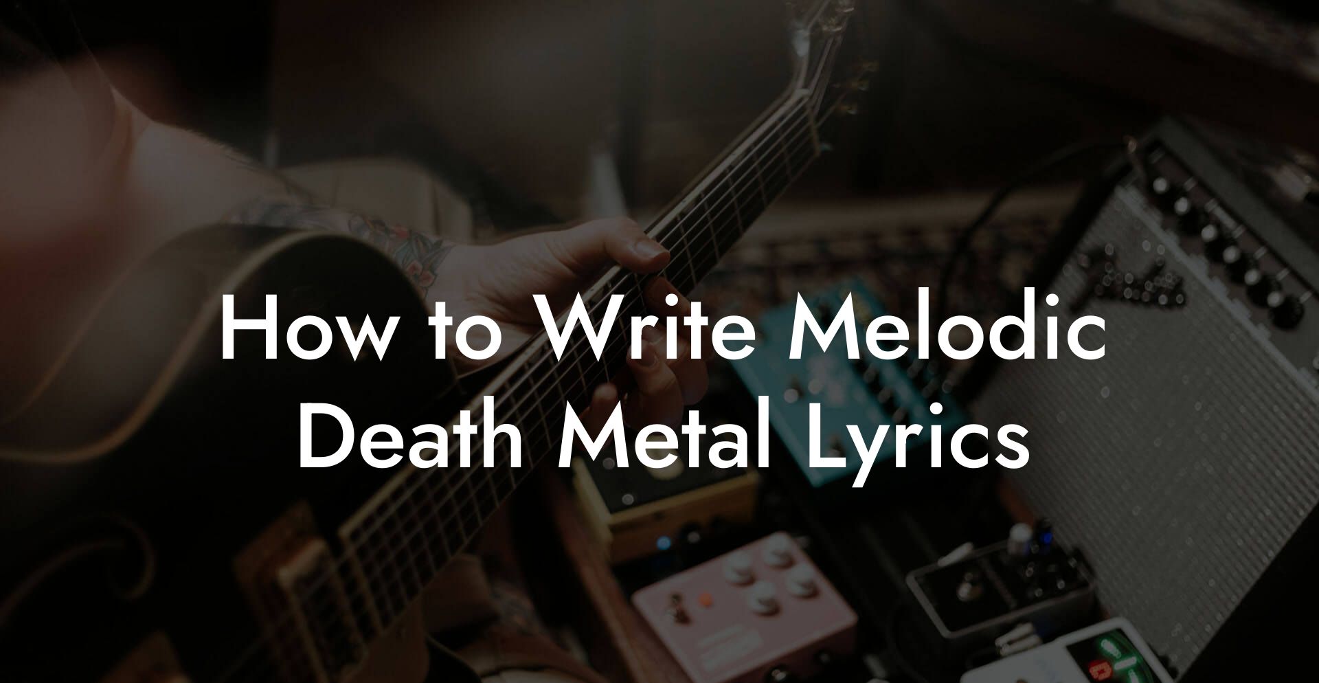 How to Write Melodic Death Metal Lyrics