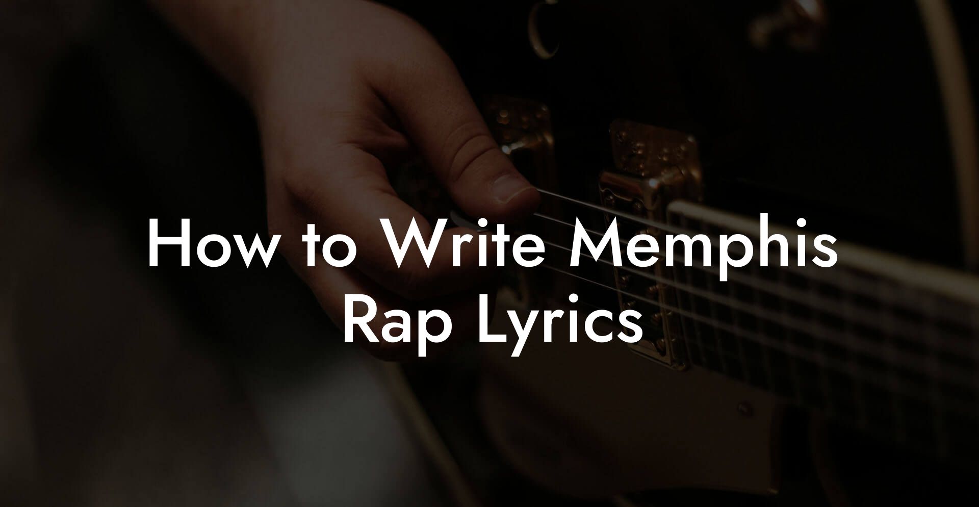 How to Write Memphis Rap Lyrics