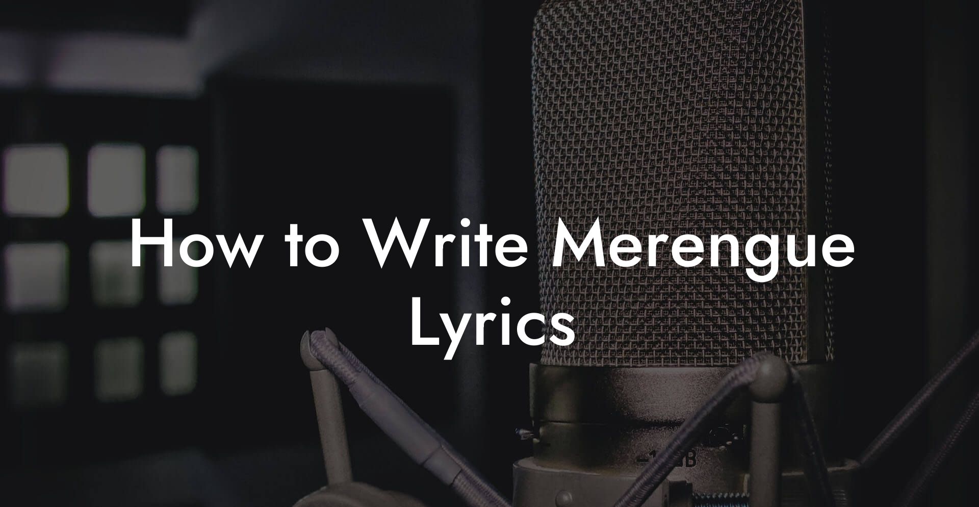 How to Write Merengue Lyrics