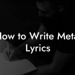 How to Write Metal Lyrics