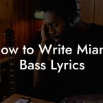 How to Write Miami Bass Lyrics