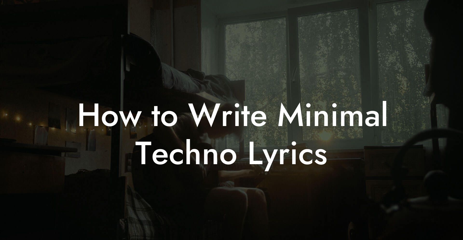 How to Write Minimal Techno Lyrics