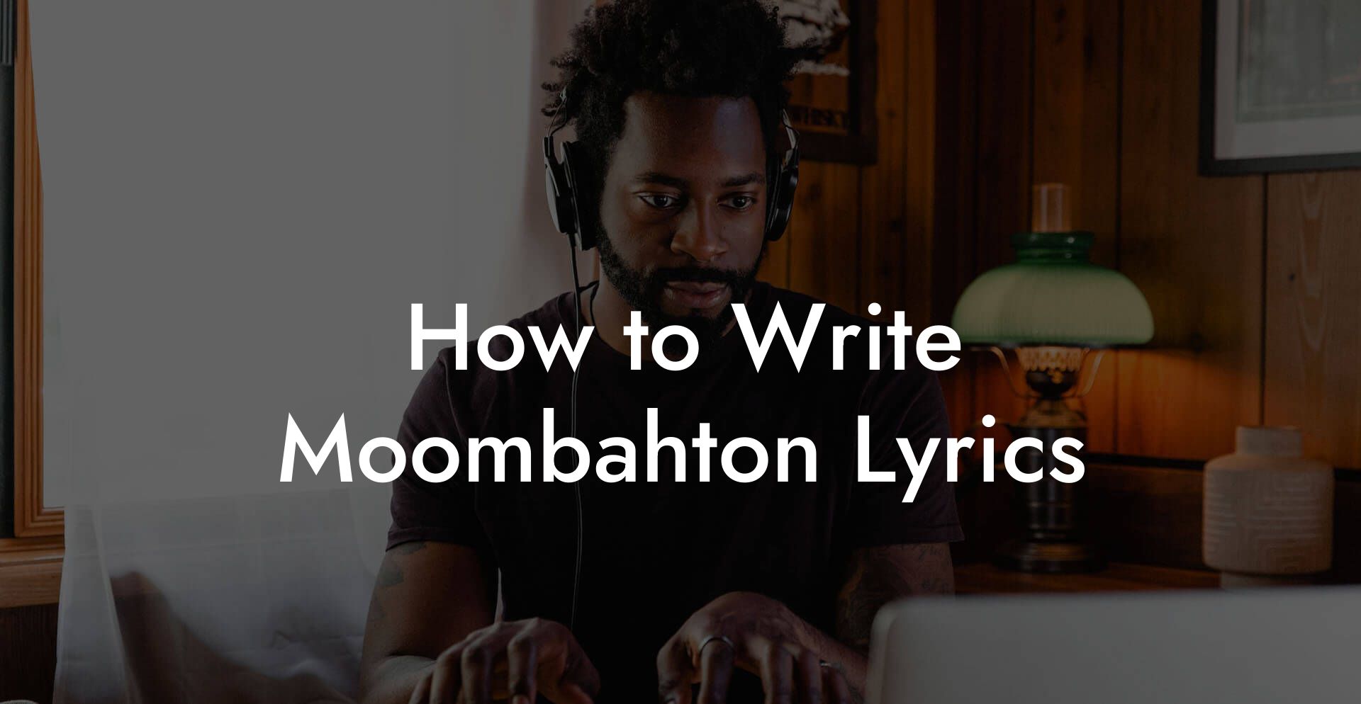 How to Write Moombahton Lyrics