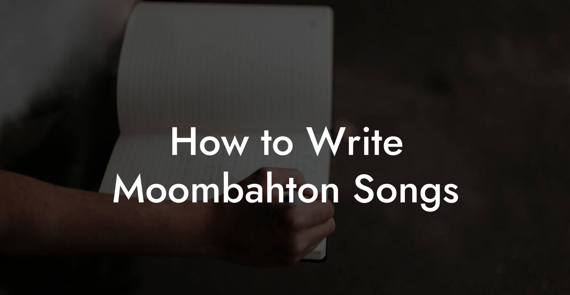 How to Write Moombahton Songs