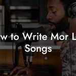 How to Write Mor Lam Songs