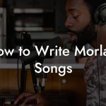 How to Write Morlam Songs