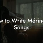 How to Write Méringue Songs