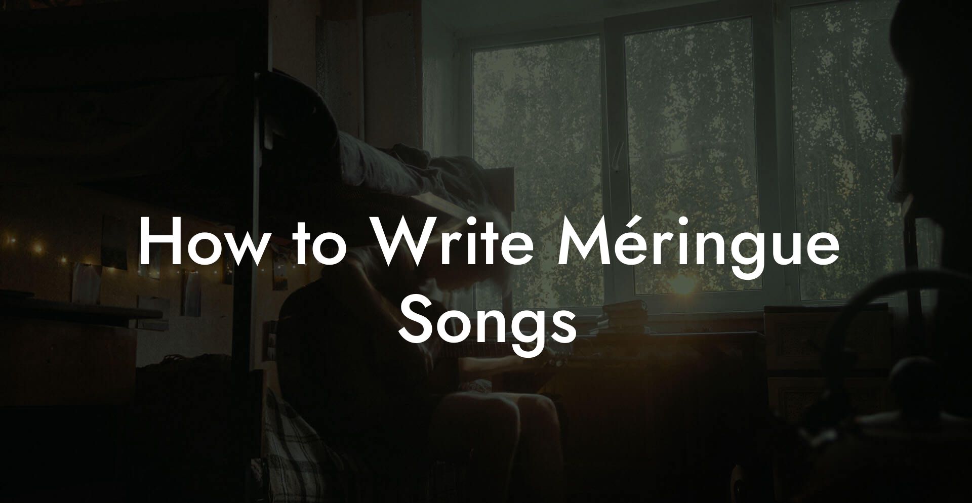 How to Write Méringue Songs