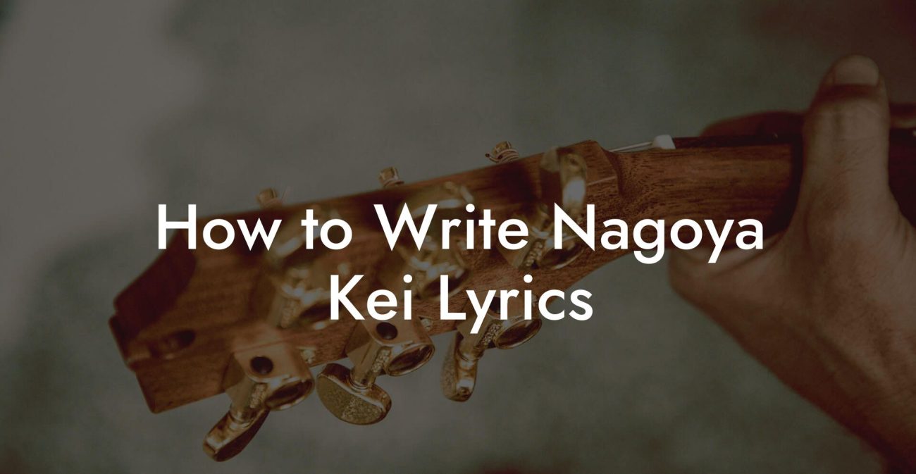 How to Write Nagoya Kei Lyrics