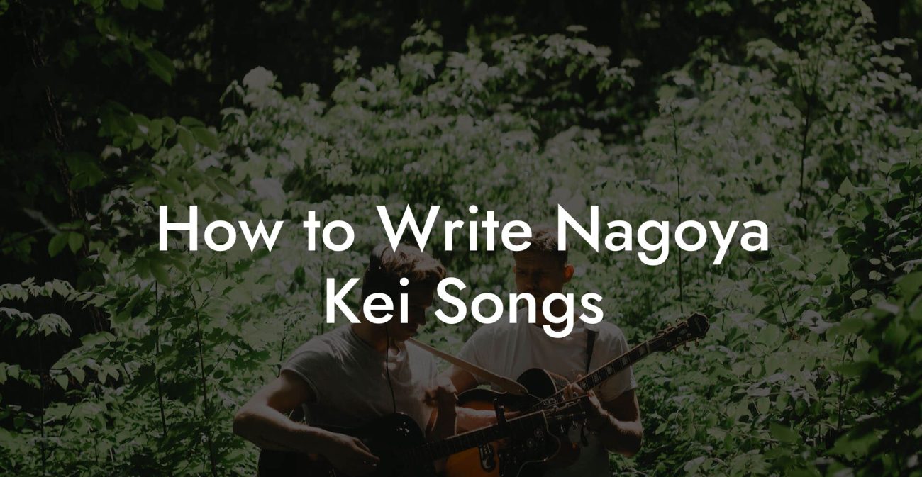 How to Write Nagoya Kei Songs