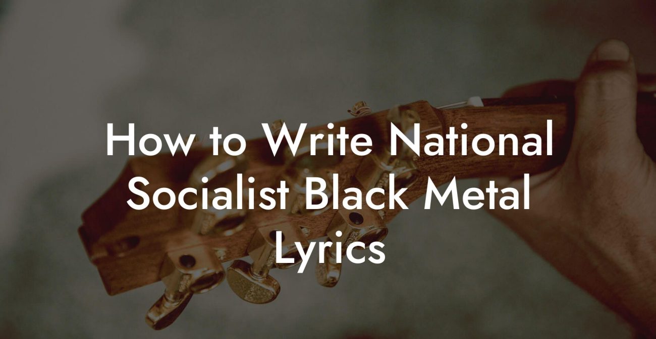 How to Write National Socialist Black Metal Lyrics