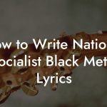 How to Write National Socialist Black Metal Lyrics
