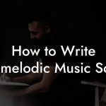 How to Write Neomelodic Music Songs