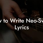 How to Write Neo-Swing Lyrics