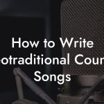 How to Write Neotraditional Country Songs